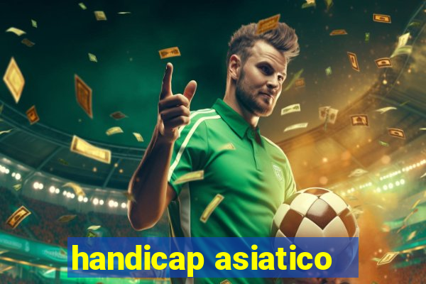 handicap asiatico - 1 o que significa